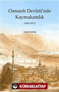 Osmanlı Devleti'nde Kaymakamlık (1842-1871)