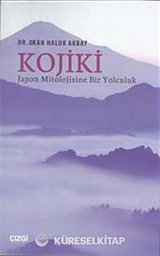 Kojiki: Japon Mitolojisine Bir Yolculuk