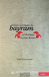 Hüküm ve Edepleri ile Bayram ve Muhtasar Kurban Ahkamı