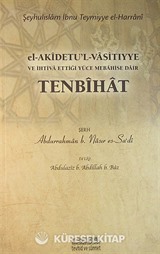 el-Akidetu'l-Vasitıyye ve İhtiva Ettiği Yüce Mebahise Dair Tenbihat