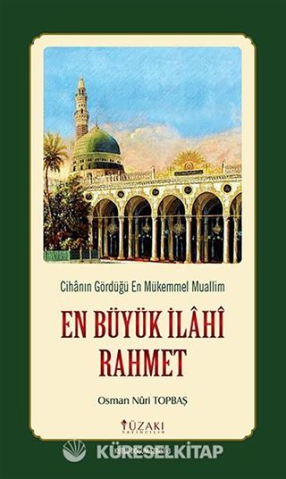 En Büyük İlahi Rahmet