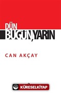 Dün Bugün, Yarın