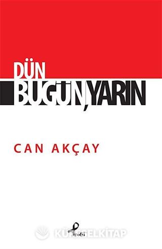 Dün Bugün, Yarın