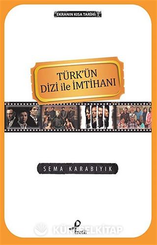 Türk'ün Dizi ile İmtihanı / Ekranın Kısa Tarihi -1
