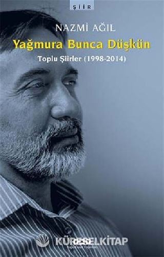 Yağmura Bunca Düşkün
