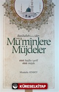 Rasulullah (s.a.s.)'dan Mü'minlere Müjdeler