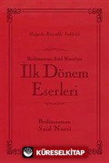 İlk Dönem Eserleri (Şamua, İki Renk, İthal Termo Deri Cilt Büyük Boy)