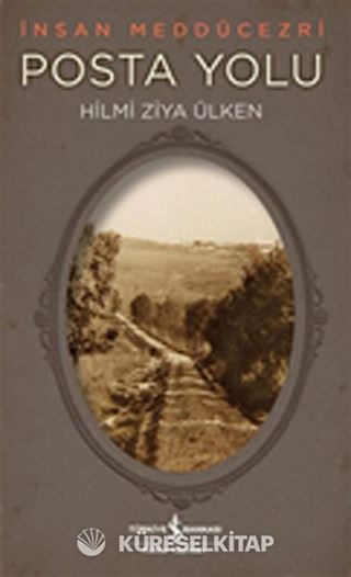 Posta Yolu - İnsan Meddücezri