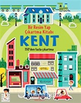Kent - Bir Resim Yap Çıkartma Kitabı