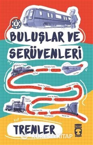 Trenler / Buluşlar ve Serüvenleri