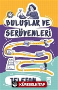 Telefon / Buluşlar ve Serüvenleri