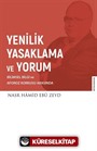 Yenilik Yasaklama ve Yorum