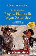 Pıspısa Hanım ile Sıçan Soluk Bey / Kardeş Masallar -1