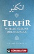 Tekfir Meselesi Üzerine Mülahazalar