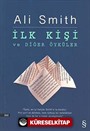 İlk Kişi ve Diğer Öyküler