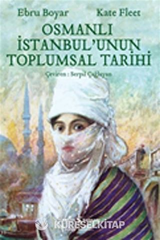 Osmanlı İstanbul'unun Toplumsal Tarihi