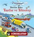 Taşıtlar ve Teknoloji / Yakından Bakın