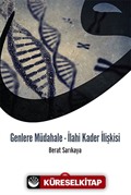 Genlere Müdahale - İlahi Kader İlişkisi