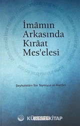 İmamın Arkasında Kıraat Mes'elesi