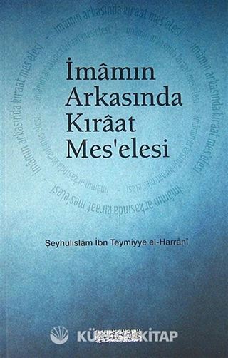 İmamın Arkasında Kıraat Mes'elesi