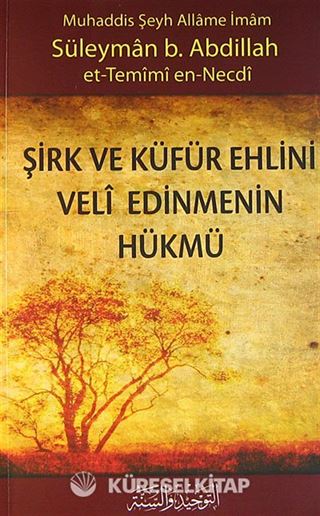 Şirk ve Küfür Ehlinini Veli Edinmenin Hükmü