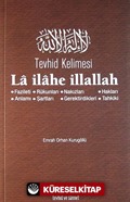 Tevhid Kelimesi La ilahe İllallah