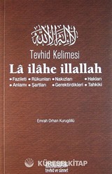 Tevhid Kelimesi La ilahe İllallah