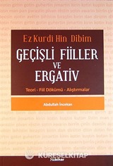 Ez Kurdi Hin Dibim Geçişli Fiiller ve Ergativ
