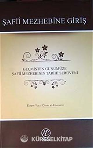 Geçmişten Günümüze Şafii Mezhebinin Tarihi Serüveni