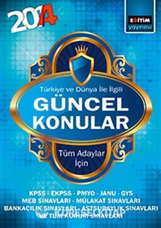2014 Türkiye ve Dünya İle İlgili Güncel Konular - Tüm Adaylar İçin