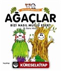 Ağaçlar Bizi Nasıl Mutlu Eder?