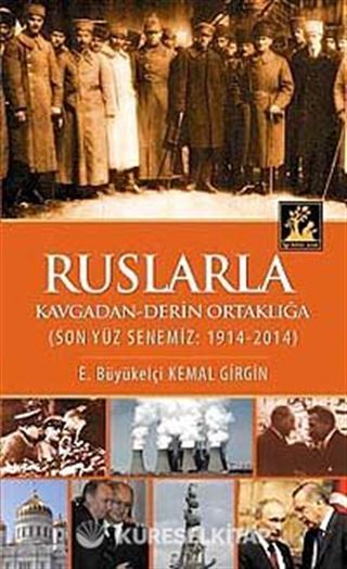 Ruslarla Kavgadan Derin Ortaklığa