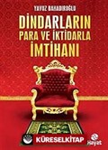 Dindarların Para ve İktidarla İmtihanı