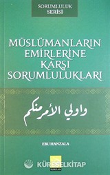 Müslümanların Emirlerine Karşı Sorumlulukları