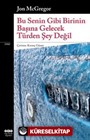 Bu Senin Gibi Birinin Başına Gelecek Türden Şey Değil