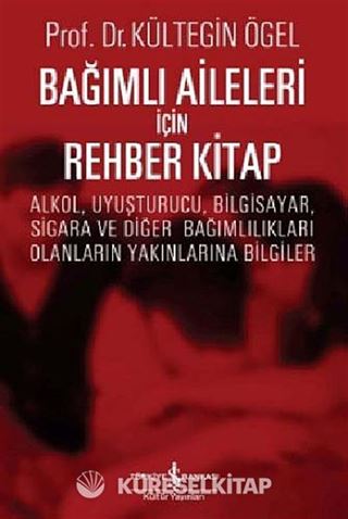 Bağımlı Aileleri İçin Rehber Kitap
