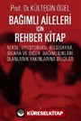 Bağımlı Aileleri İçin Rehber Kitap