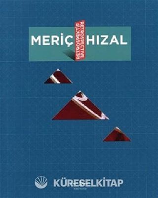Meriç Hızal - Retrospektif