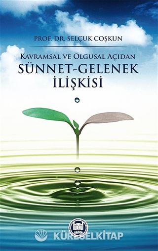 Kavramsal ve Olgusal Açıdan Sünnet-Gelenek İlişkisi