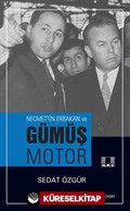 Necmettin Erbakan ve Gümüş Motor