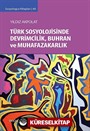 Türk Sosyolojisinde Devrimcilik, Buhran ve Muhafazakarlık