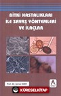 Bitki Hastalıkları ile Savaş Yöntemleri ve İlaçlar