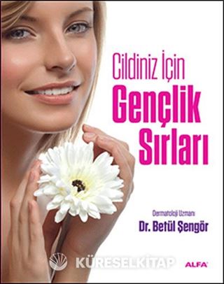 Cildiniz İçin Gençlik Sırları