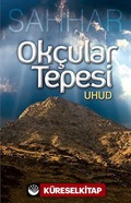 Okçular Tepesi - Uhud