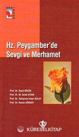 Hz. Peygamber'de Sevgi ve Merhamet