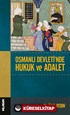 Osmanlı Devleti'nde Hukuk ve Adalet