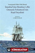 İstanbul'dan Bombay'a Bir Osmanlı Fırkateyni'nin Keşif Seyahati