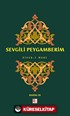 Sevgili Peygamberim / Siyer-i Nebi