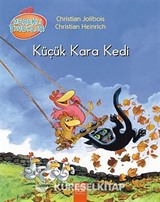 Küçük Kara Kedi / Meraklı Tavuklar