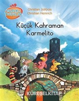 Küçük Kahraman Karmelito / Meraklı Tavuklar